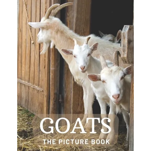 Goats: The Picture Book of Beautiful Goats for Kids, Alzheimer's Seniors with Dementia. - Paperback
