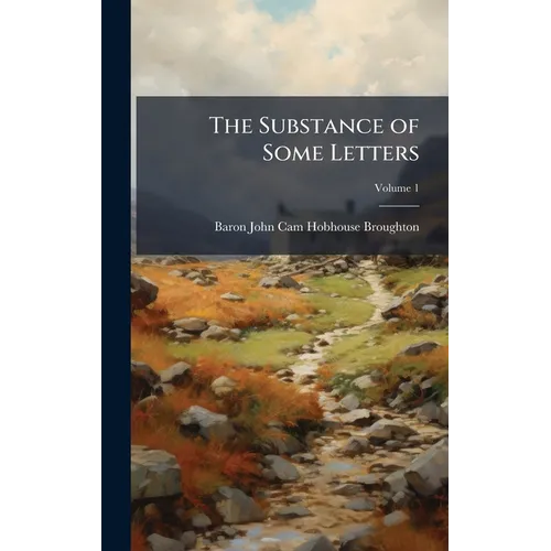 The Substance of Some Letters - Hardcover
