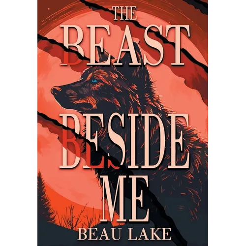 The Beast Beside Me - Hardcover