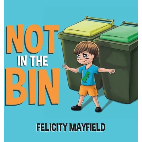 Not in the Bin - Hardcover