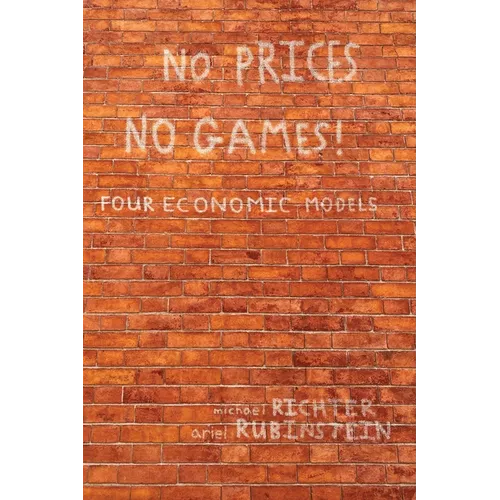 No Prices No Games!: Four Economic Models - Hardcover