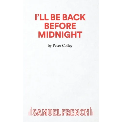 I'll Be Back Before Midnight - Paperback