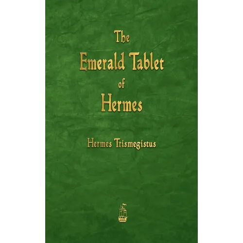 The Emerald Tablet of Hermes