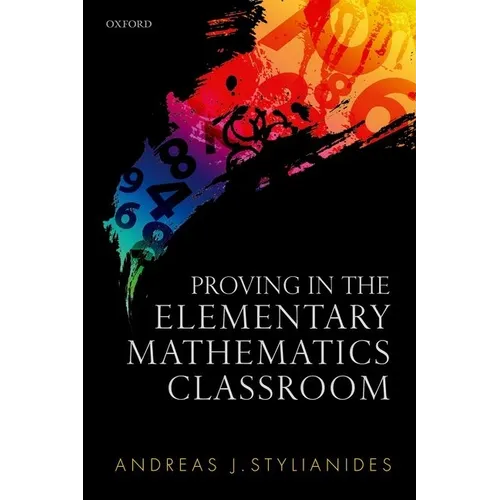 Proving in the Elementary Mathematics Classroom - Hardcover