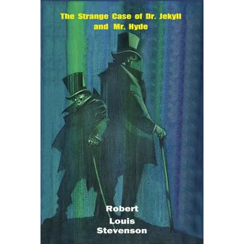 The Strange Case of Dr. Jekyll and Mr. Hyde - Paperback