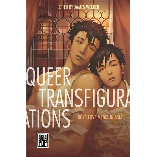 Queer Transfigurations: Boys Love Media in Asia - Paperback