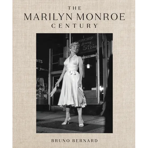 The Marilyn Monroe Century: From Norma Jeane to Icon--A Story in Photographs - Hardcover
