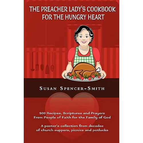 The Preacher Lady's Cookbook for the Hungry Heart - Paperback