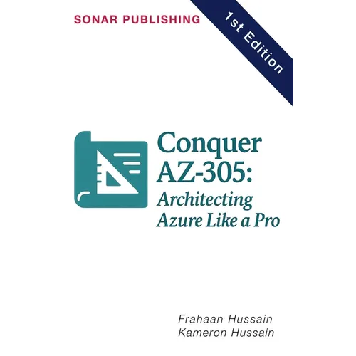 Conquer AZ-305: Architecting Azure Like a Pro - Paperback