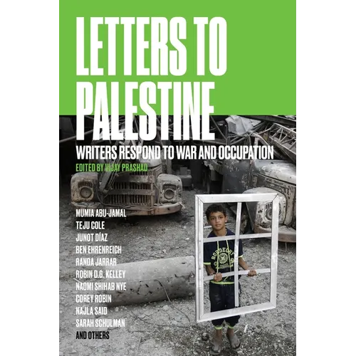 Letters to Palestine: Writers Respond to War and Occupation - Paperback