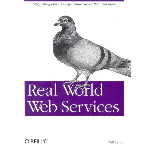 Real World Web Services - Paperback