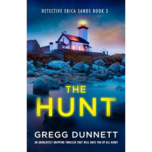 The Hunt: An Absolutely Gripping Thriller That Will Have You Up All Night - Paperback