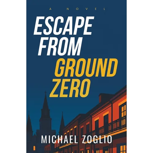 Escape From Ground Zero - Paperback