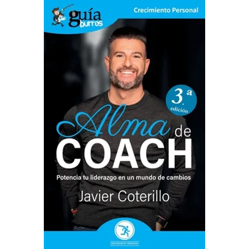 GuíaBurros: Alma de coach: Potencia tu liderazgo en un mundo de cambios - Paperback