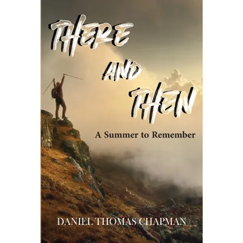 There and Then: A Summer to Remember - Paperback