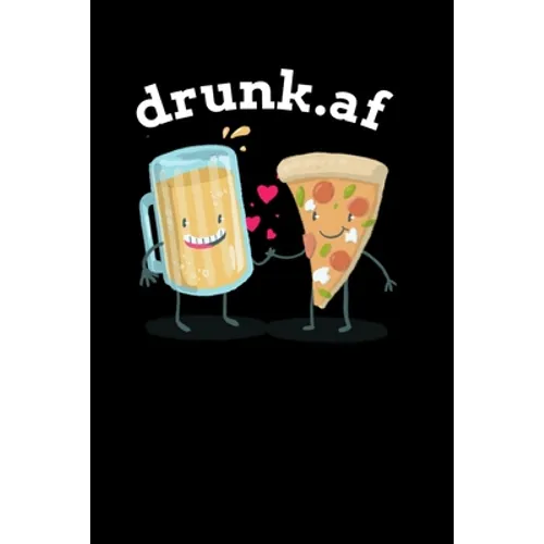 drunk.af: Inappropriate Housewarming Gift - Home Brewing Journal - Gift For Wine Lovers, Beer Drinkers & Gift For Cocktail Lover - Paperback Distillin - Paperback