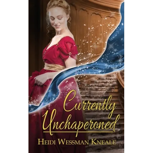 Currently Unchaperoned - Paperback