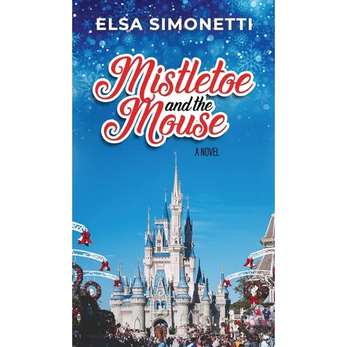 Mistletoe and the Mouse - Hardcover
