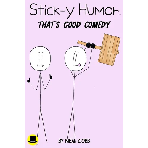 Stick-y Humor: That's Good Comedy (Volume 4) - Paperback
