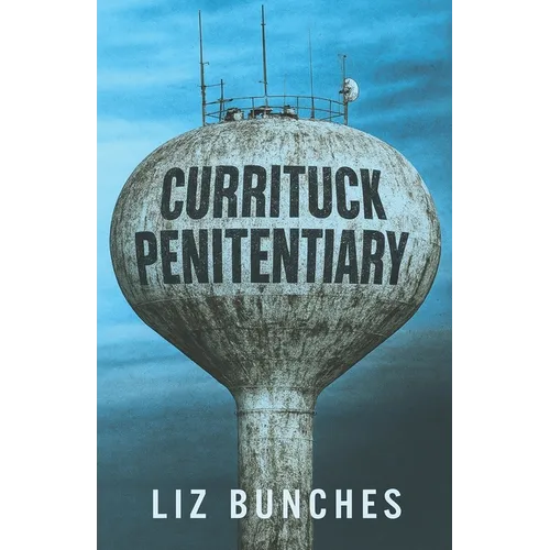 Currituck Penitentiary - Paperback