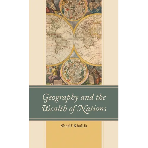 Geography and the Wealth of Nations - Hardcover