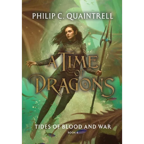 Tides of Blood and War (A Time of Dragons: Book 4) - Hardcover