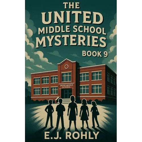The United Middle School Mysteries Book 9 - Paperback