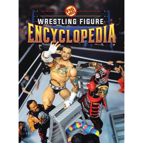 Fig Heel's 2025 Wrestling Figure Encyclopedia: Modern Edition (2010-Present) - Hardcover
