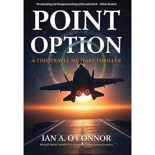 Point Option: A Time-Travel Military Thriller - Hardcover