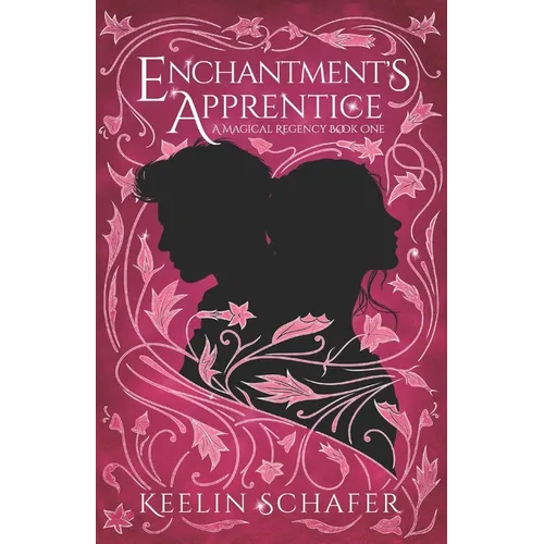 Enchantment's Apprentice: A Magical Regency Romance - Paperback