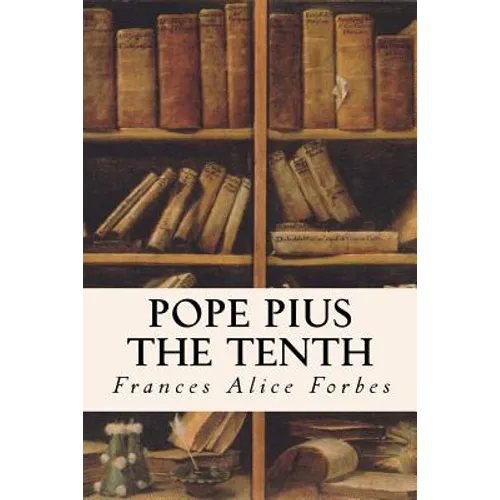 Pope Pius the Tenth - Paperback