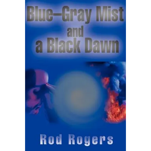Blue-Gray Mist and a Black Dawn - Paperback