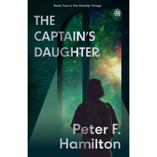 The Captain's Daughter: Arkship Trilogy Book II - Paperback
