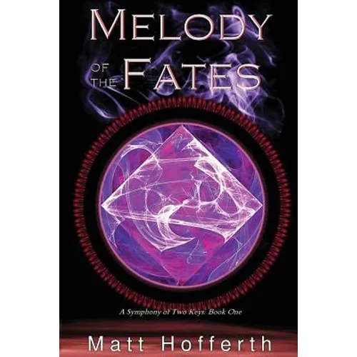 Melody of the Fates: Symphony of Two Keys - Paperback