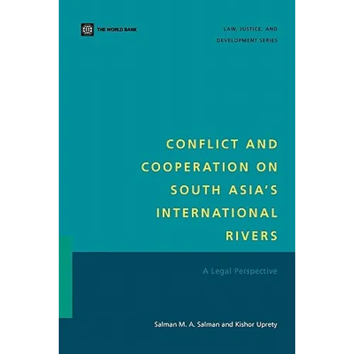 Conflict and Cooperation on South Asia's International Rivers: A Legal Perspective - Paperback