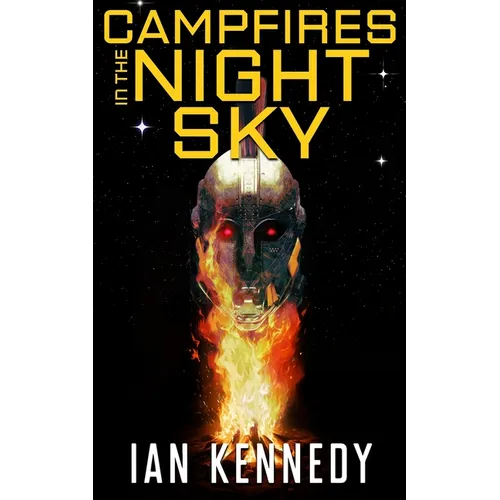 Campfires in the Night Sky - Paperback
