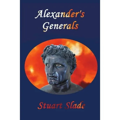 Alexander's Generals - Paperback