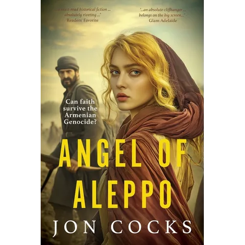 Angel of Aleppo: Can faith survive the Armenian Genocide? - Paperback