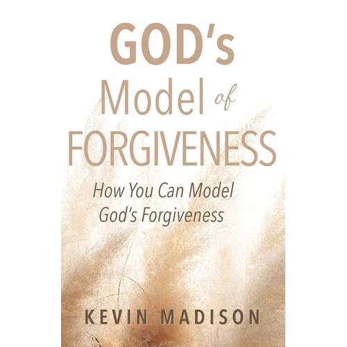 God's Model of Forgiveness - Paperback