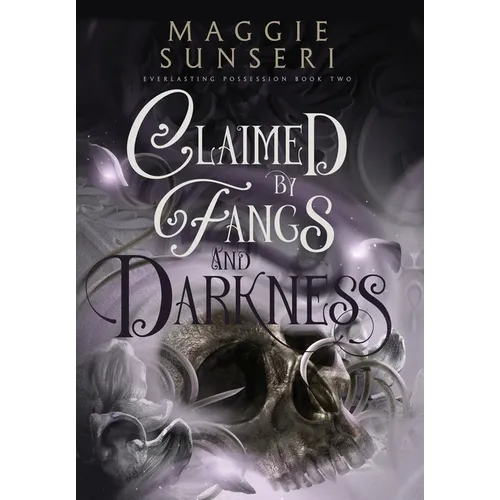 Claimed by Fangs and Darkness - Hardcover