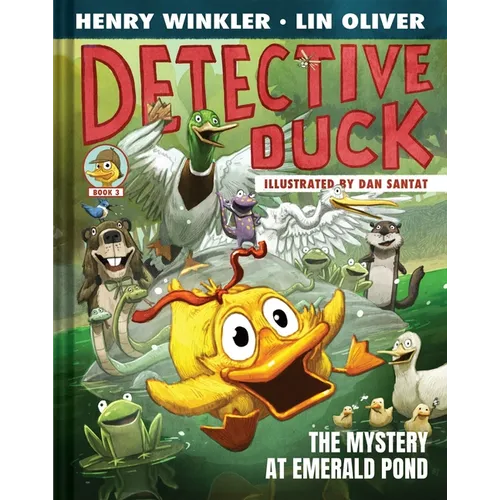 Detective Duck: The Mystery at Emerald Pond (Detective Duck #3) - Hardcover