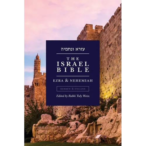 The Israel Bible - Ezra and Nehemiah - Paperback