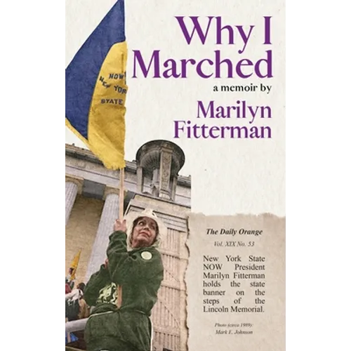 Why I Marched - Hardcover