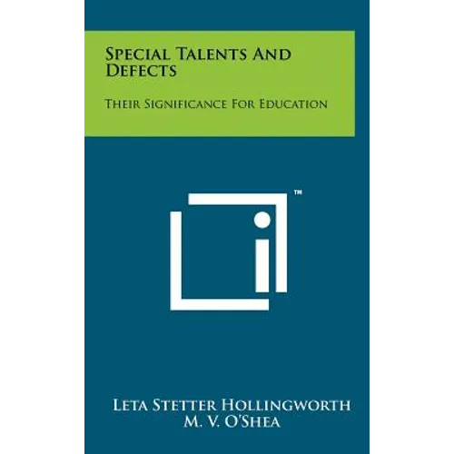 Special Talents And Defects: Their Significance For Education - Hardcover