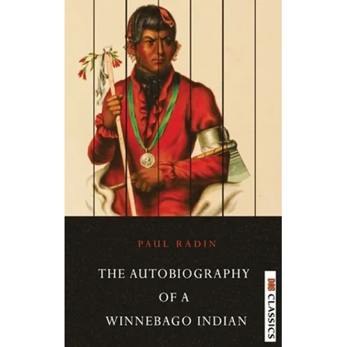 Autobiography of a Winnebago Indian - Paperback
