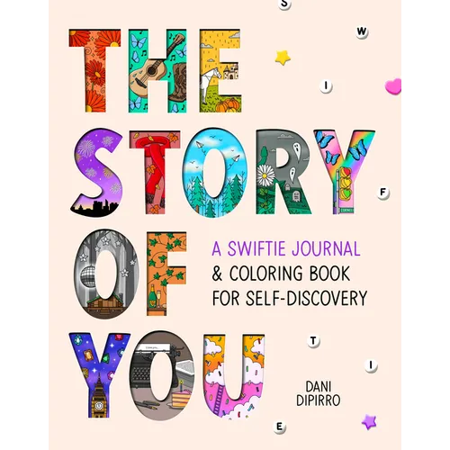 The Story of You: A Swiftie Journal & Coloring Book for Self-Discovery