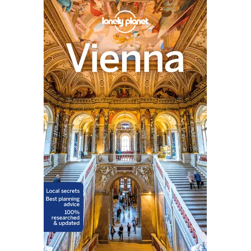 Lonely Planet Vienna: Plan the Trip of a Lifetime Detailed Itineraries & Maps Insider Tips Covers Hofburg, Stephansdom, Karlsplatz and More - Paperback