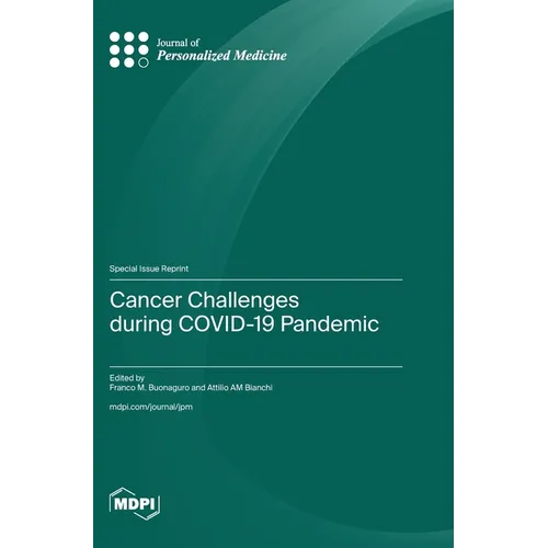 Cancer Challenges during COVID-19 Pandemic - Hardcover