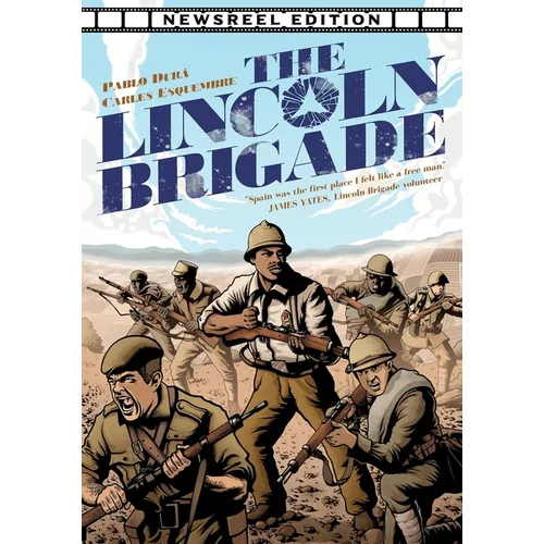 The Lincoln Brigade - Newsreel Edition - Paperback