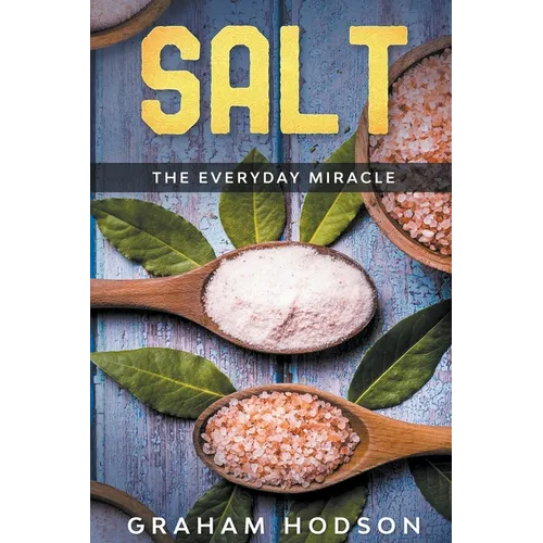 Salt - The Everyday Miracle - Paperback